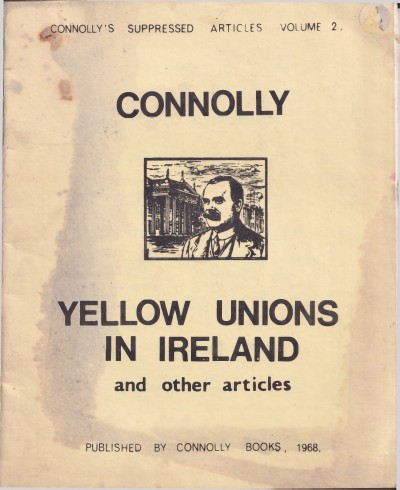 Yellow Unions in Ireland and Other Articles