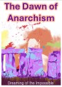 The Dawn of Anarchism