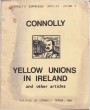 Yellow Unions in Ireland and Other Articles